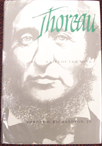 Henry Thoreau: A Life of the Mind