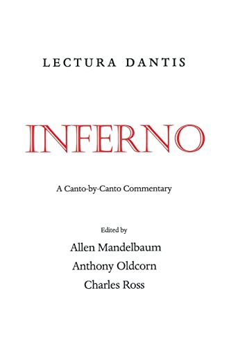 Lectura Dantis: Inferno: A Canto-by-Canto Commentary