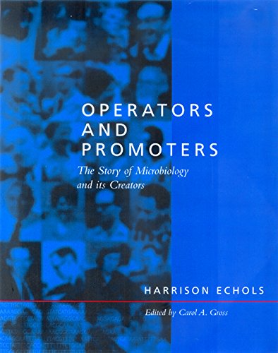 Operators and Promoters: The Story of Molecular Biology and Its Creators