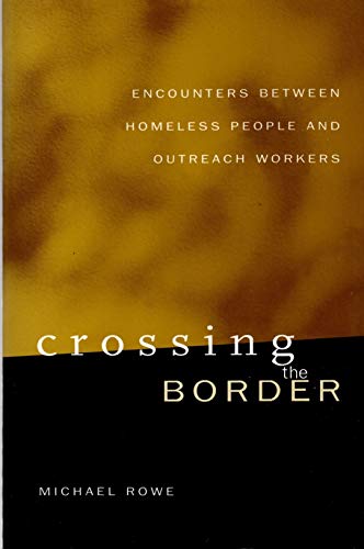 Crossing the Border: Encounters between Homeless People and Outreach Workers