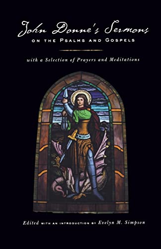 John Donne's Sermons on the Psalms and Gospels: With a Selection of Prayers and Meditations