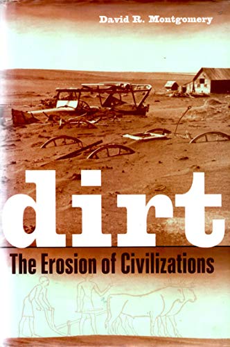 Dirt: The Erosion of Civilizations
