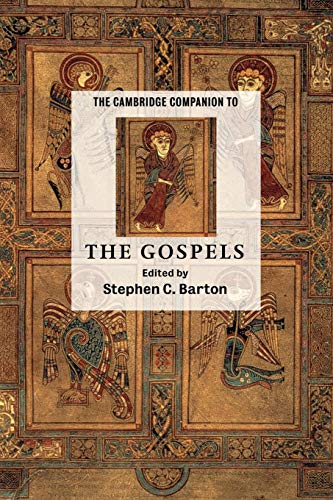 The Cambridge Companion to the Gospels (Cambridge Companions to Religion)