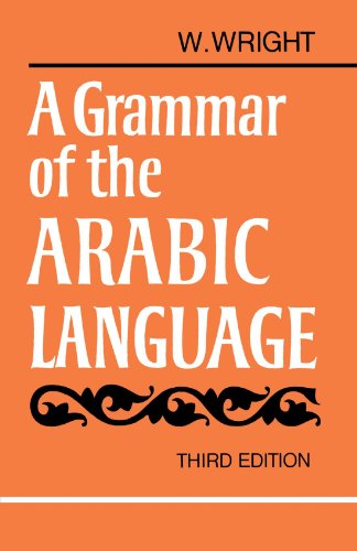 A Grammar of the Arabic Language, 3rd Edition