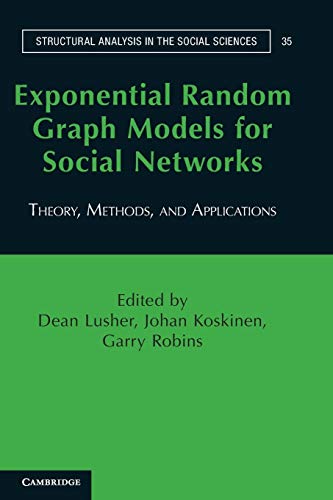 Exponential Random Graph Models for Social Networks (Structural Analysis in the Social Sciences, Series Number 35)