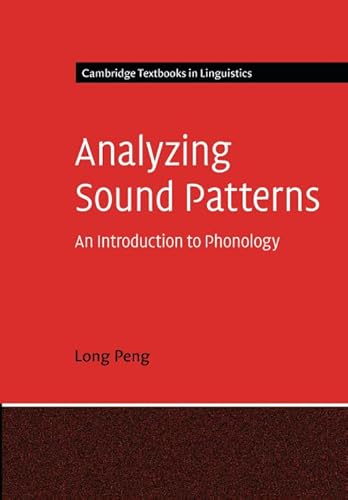 Analyzing Sound Patterns: An Introduction to Phonology (Cambridge Textbooks in Linguistics)