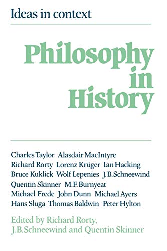 Philosophy in History: Essays in the Historiography of Philosophy (Ideas in Context, Series Number 1) (Volume 0)