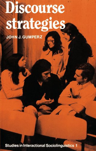 Discourse Strategies (Studies in Interactional Sociolinguistics, Series Number 1)