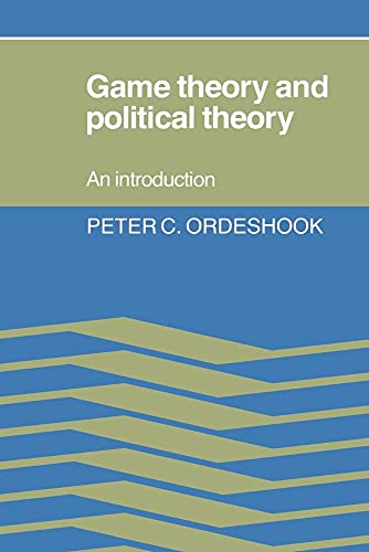 Game Theory and Political Theory (Volume 0)