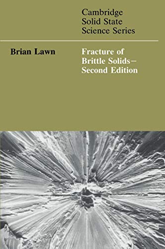 Fracture of Brittle Solids (Cambridge Solid State Science Series) (Volume 0)