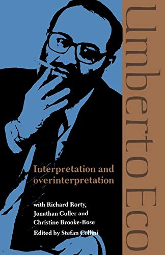 Interpretation & Overinterpretation (Tanner Lectures in Human Values)