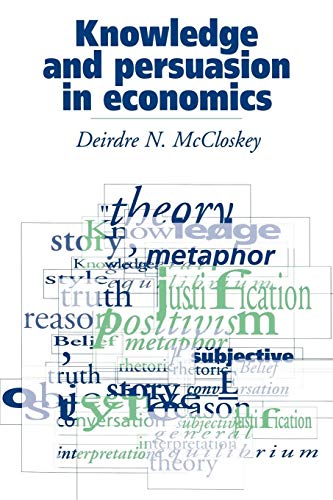 Knowledge and Persuasion in Economics (Volume 0)