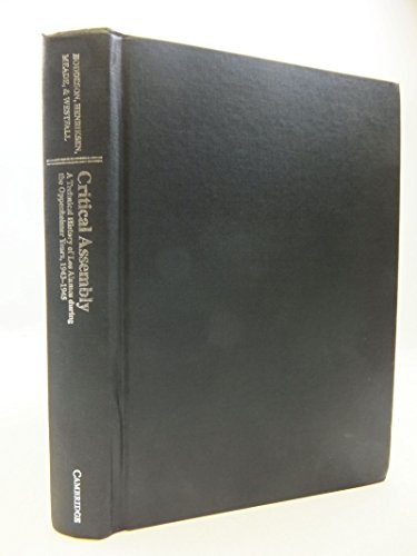 Critical Assembly: A Technical History of Los Alamos during the Oppenheimer Years, 1943–1945