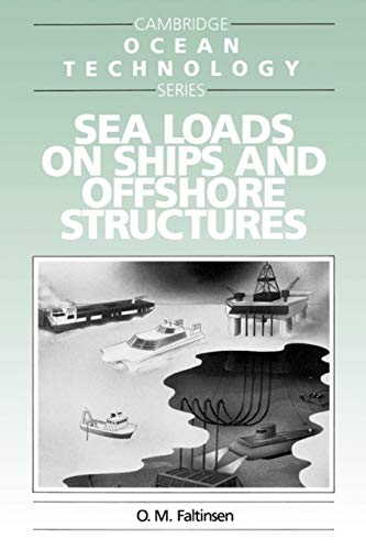 Sea Loads on Ships and Offshore Structures (Cambridge Ocean Technology Series, Series Number 1)