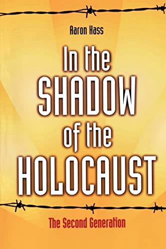 In the Shadow of the Holocaust: The Second Generation