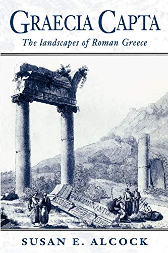 Graecia Capta: The Landscapes of Roman Greece