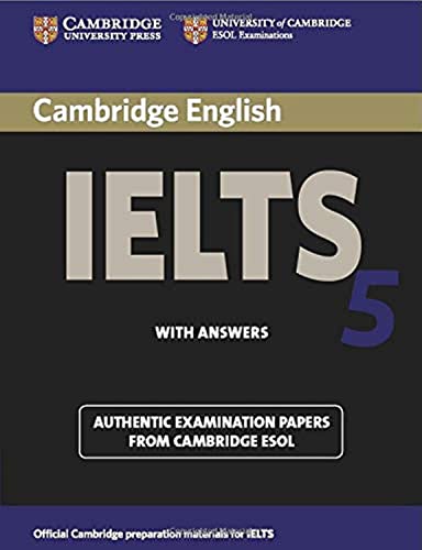 Cambridge IELTS 5 Student's Book with Answers (IELTS Practice Tests)