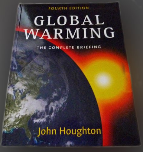 Global Warming: The Complete Briefing