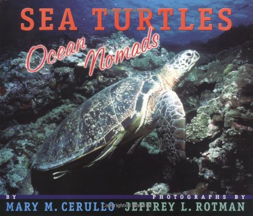 Sea Turtles: Ocean Nomads