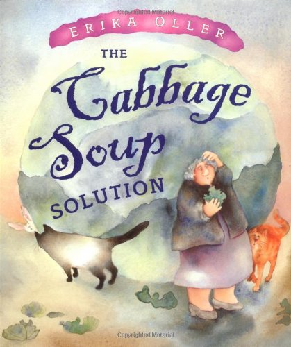 The Cabbage Soup Solution (BCCB Blue Ribbon Picture Book Awards (Awards))