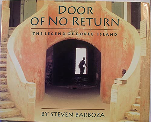 Door of No Return: The Legend of Goree Island