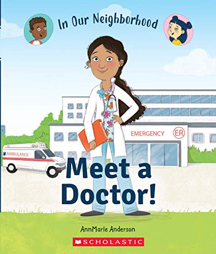 Meet a Doctor! (In Our Neighborhood) (paperback)