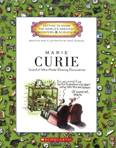 Marie Curie (Getting to Know the World's Greatest Inventors & Scientists)