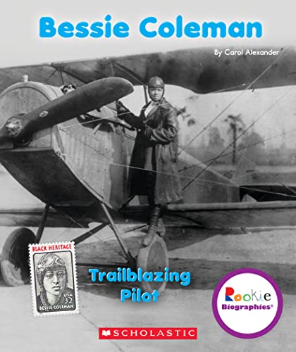 Bessie Coleman: Trailblazing Pilot (Rookie Biographies)