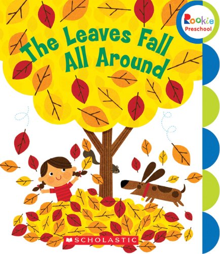 The Leaves Fall All Around (Rookie Preschool)