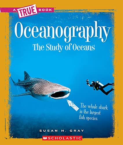 Oceanography (A True Book: Earth Science)