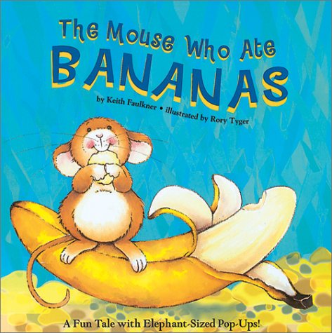The Mouse Who Ate Bananas