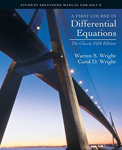 A First course in Differential Equations: Student Solution Manual for Zill's Classic Fifth Ed.
