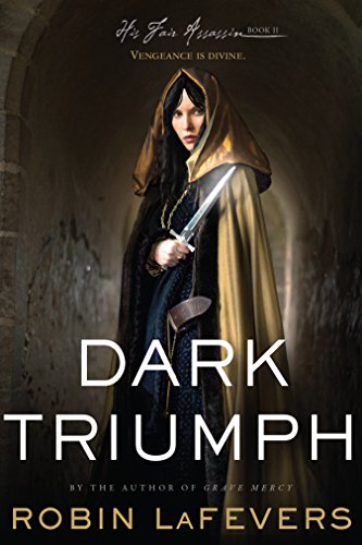 Dark Triumph: His Fair Assassins, Book II (2)