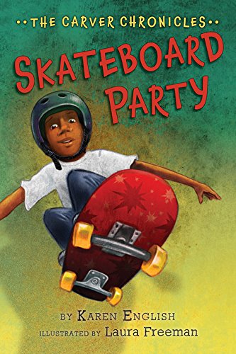 Skateboard Party (The Carver Chronicles)