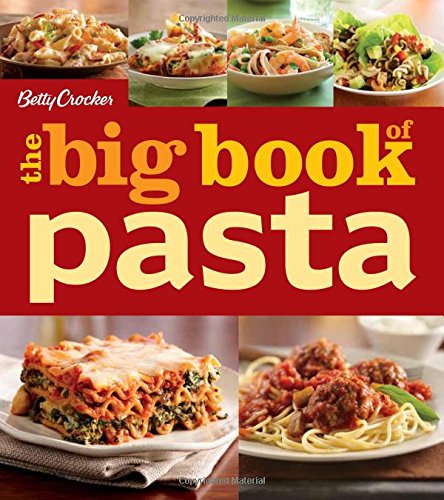 Betty Crocker The Big Book Of Pasta (Betty Crocker Big Book, 20)