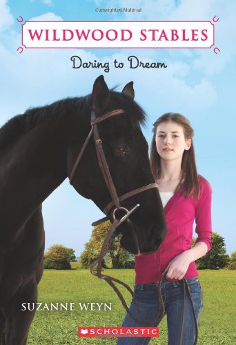 Wildwood Stables #1: Daring to Dream