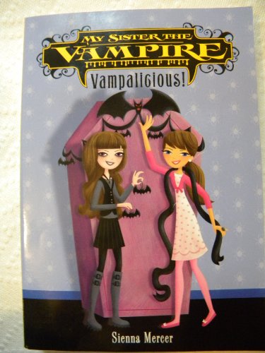 My Sister The Vampire: Vampalicious!