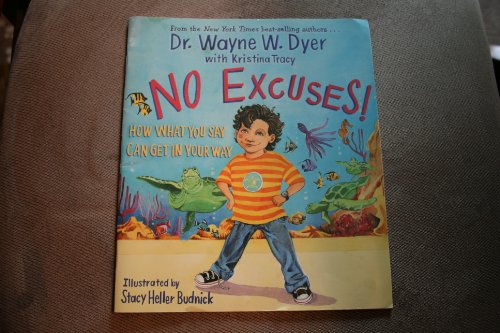 No Excuses (How What You Say Can Get In Your Way)