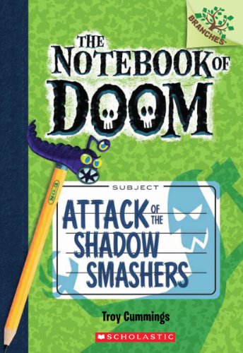 Attack of the Shadow Smashers: A Branches Book (The Notebook of Doom #3) (3)