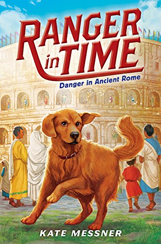 Danger in Ancient Rome (Ranger in Time #2) (2)