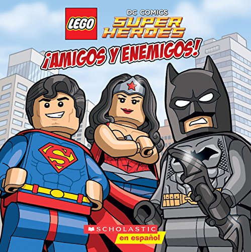 LEGO DC Super Heroes: ¡Amigos Y Enemigos! (Lego Dc Comics Super Heroes) (Spanish Edition)