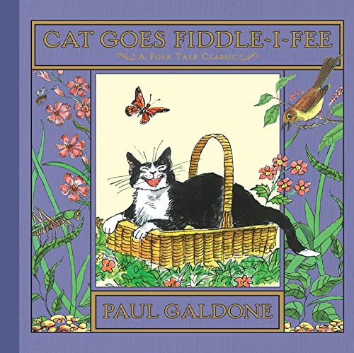 Cat Goes Fiddle-I-Fee (Paul Galdone Nursery Classic, 139)
