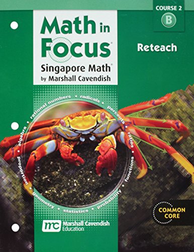 Math in Focus, Course 2: Singapore Math Reteach Book