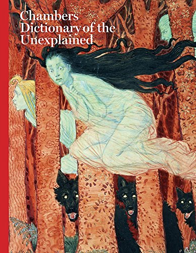Chambers Dictionary of the Unexplained