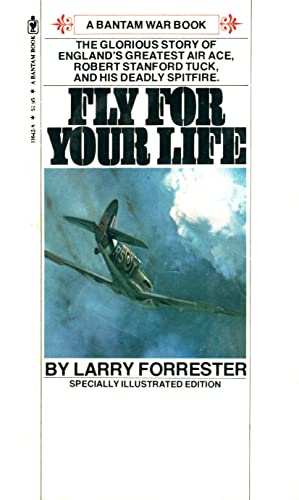 Fly for Your Life (A Bantam War Book)