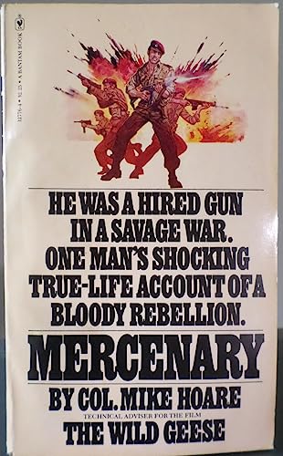 Mercenary: He was a hired gun in a savage war. One man's shocking true-life account of a bloody rebellion