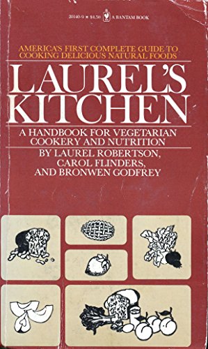 Laurels Kitchen a Handbook for Vegetarian Co