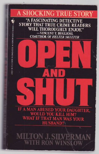 Open and Shut : The Shocking True Story