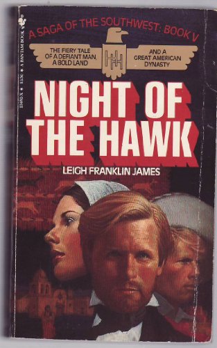 Night of the Hawk (Saga of the Southwest, Book 5)