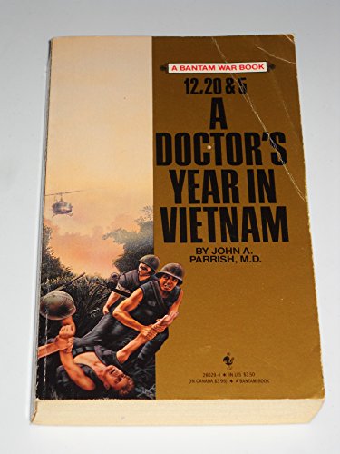 12, 20 And 5: A Doctor's Year in Vietnam